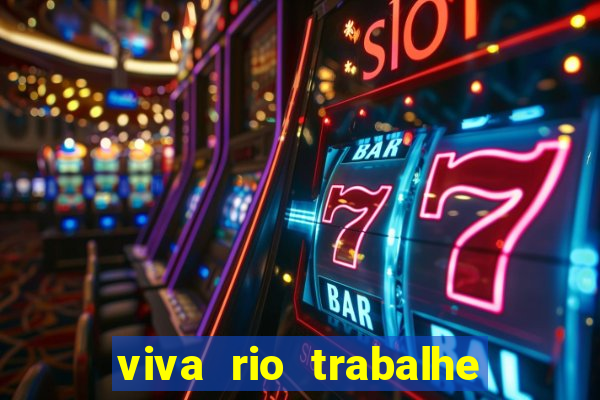 viva rio trabalhe conosco 2024